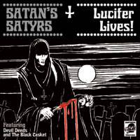 Satan's Satyrs : Lucifer Lives